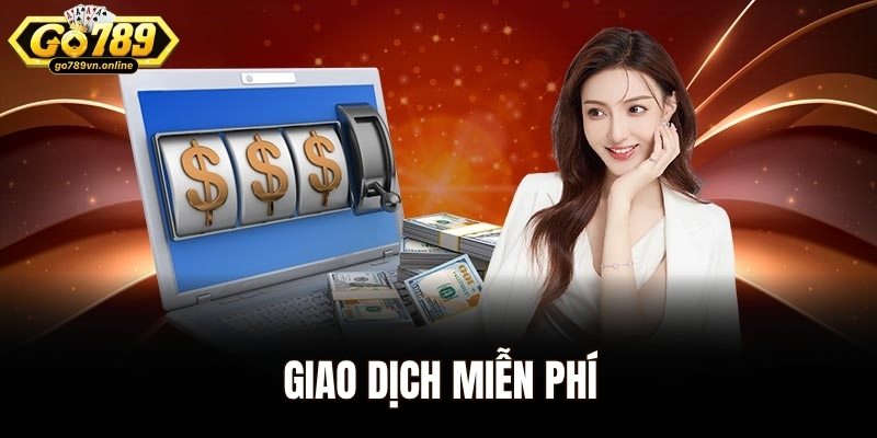 Giao dịch miễn phí