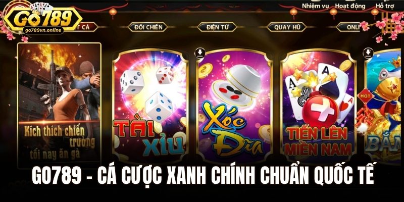 GO789 - Cổng game cá cược xanh chính chuẩn quốc tế