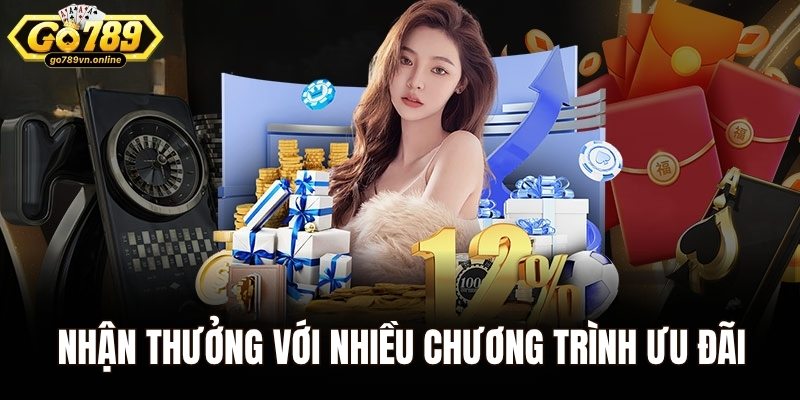 Nhận thưởng với nhiều chương trình ưu đãi khi tham gia GO789