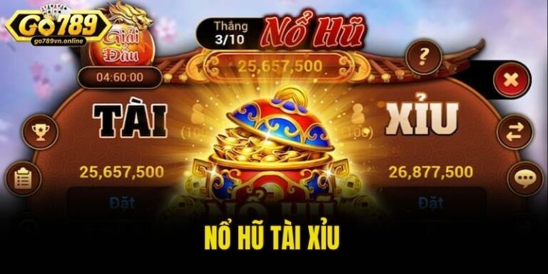 nổ hũ tài xỉu